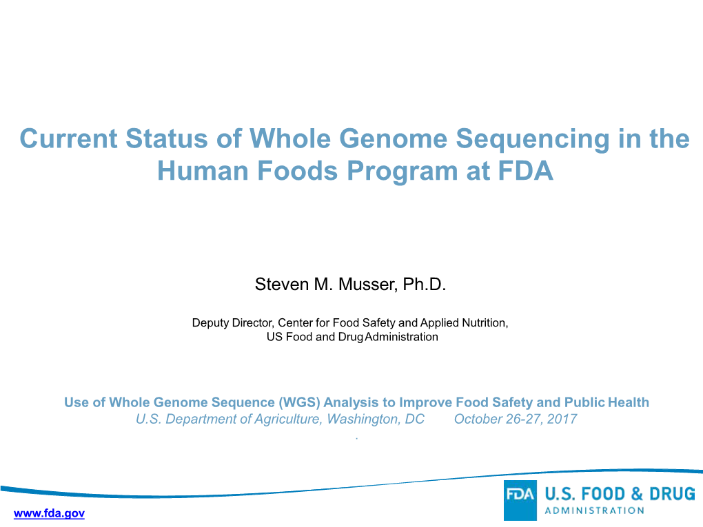 Current Status of Whole Genome Sequencing in the Human Foods Program at FDA