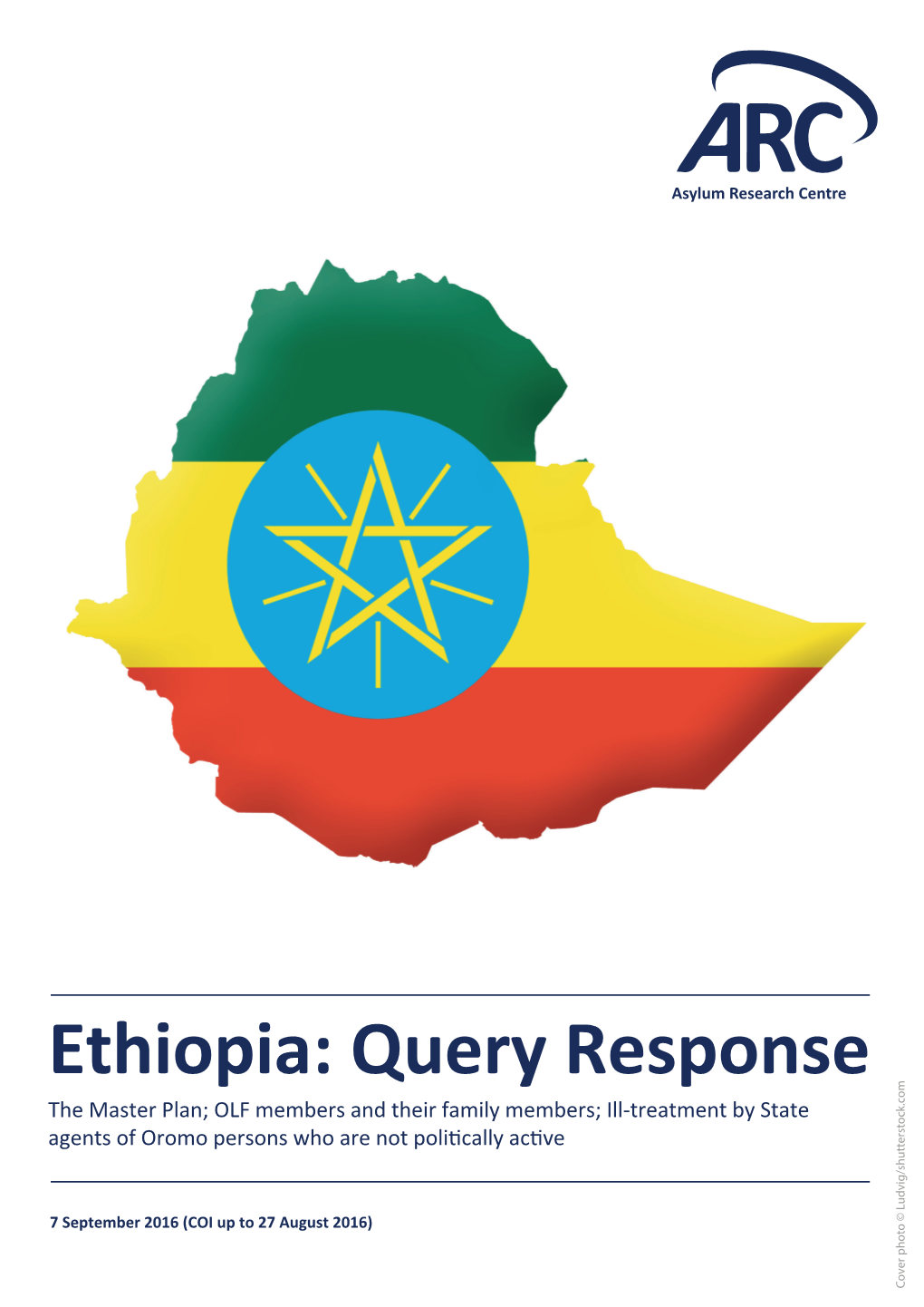 Ethiopia: Query Response the Master Plan; OLF Members and Their Family Members; Ill-Treatment by State Agents of Oromo Persons Who Are Not Poli�Cally Ac�Ve