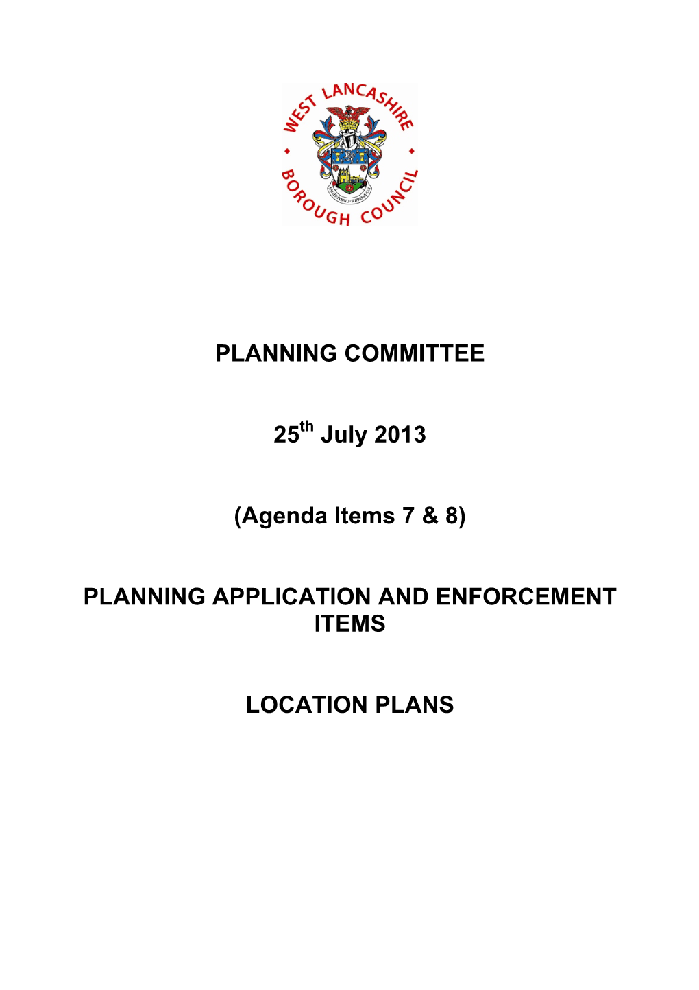 PLANNING COMMITTEE 25 July 2013