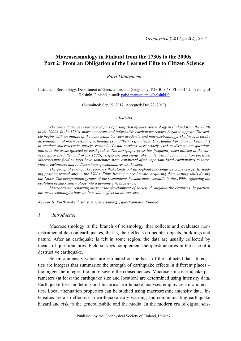 Macroseismology in Finland from the 1730S to the 2000S. Part 2: from an Obligation of the Learned Elite to Citizen Science