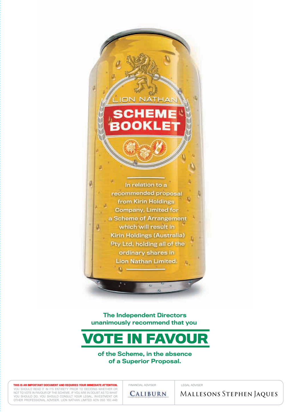 Beer Company FY09 FY08 an Alternative Proposal Is Unlikely to Emerge Prior to the Transactions a Multiple B Multiple C Scheme Meeting