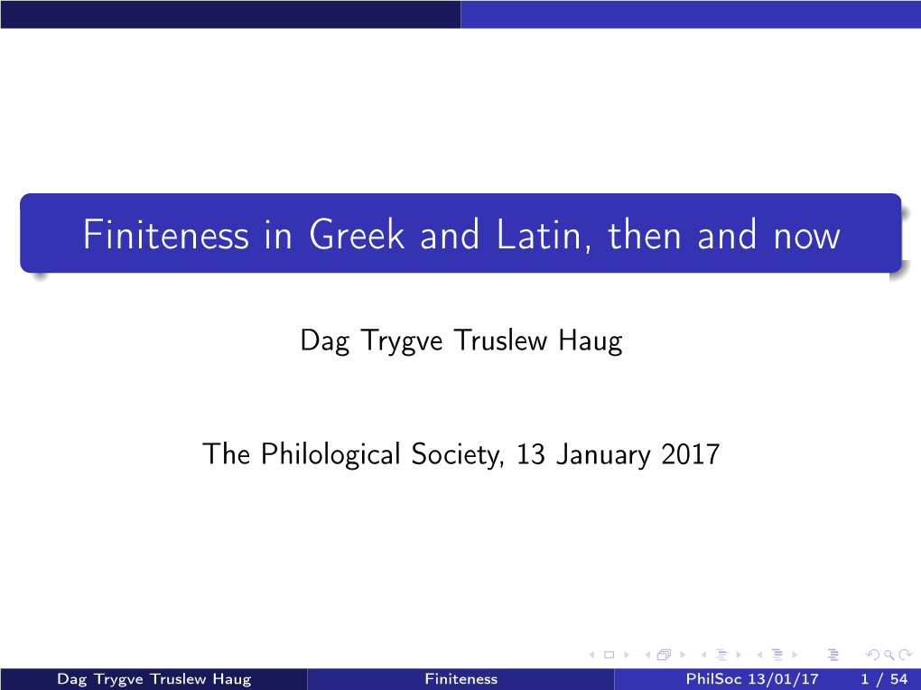 Finiteness in Greek and Latin, Then and Now