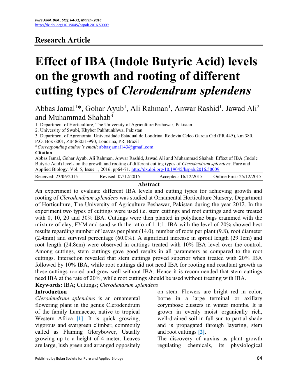 Effect of IBA (Indole Butyric Acid) Levels on the Growth and Rooting of Different Cutting Types of Clerodendrum Splendens