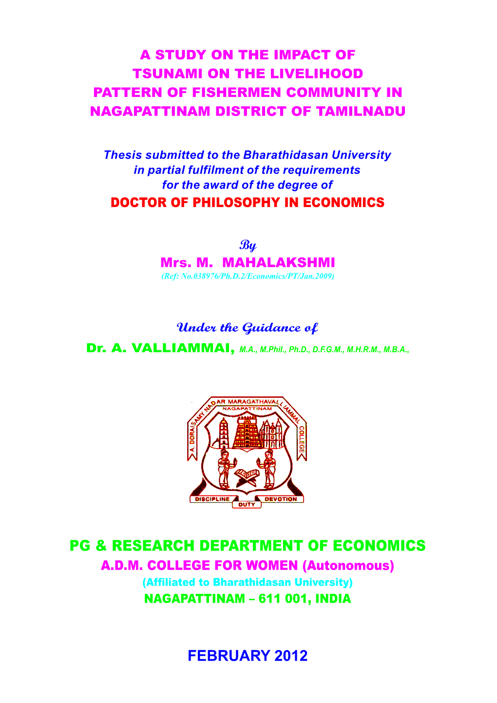 Thesis Submitted to the Bharathidasan University in Partial Fulfilment of the Requirements for the Award of the Degree of Dr