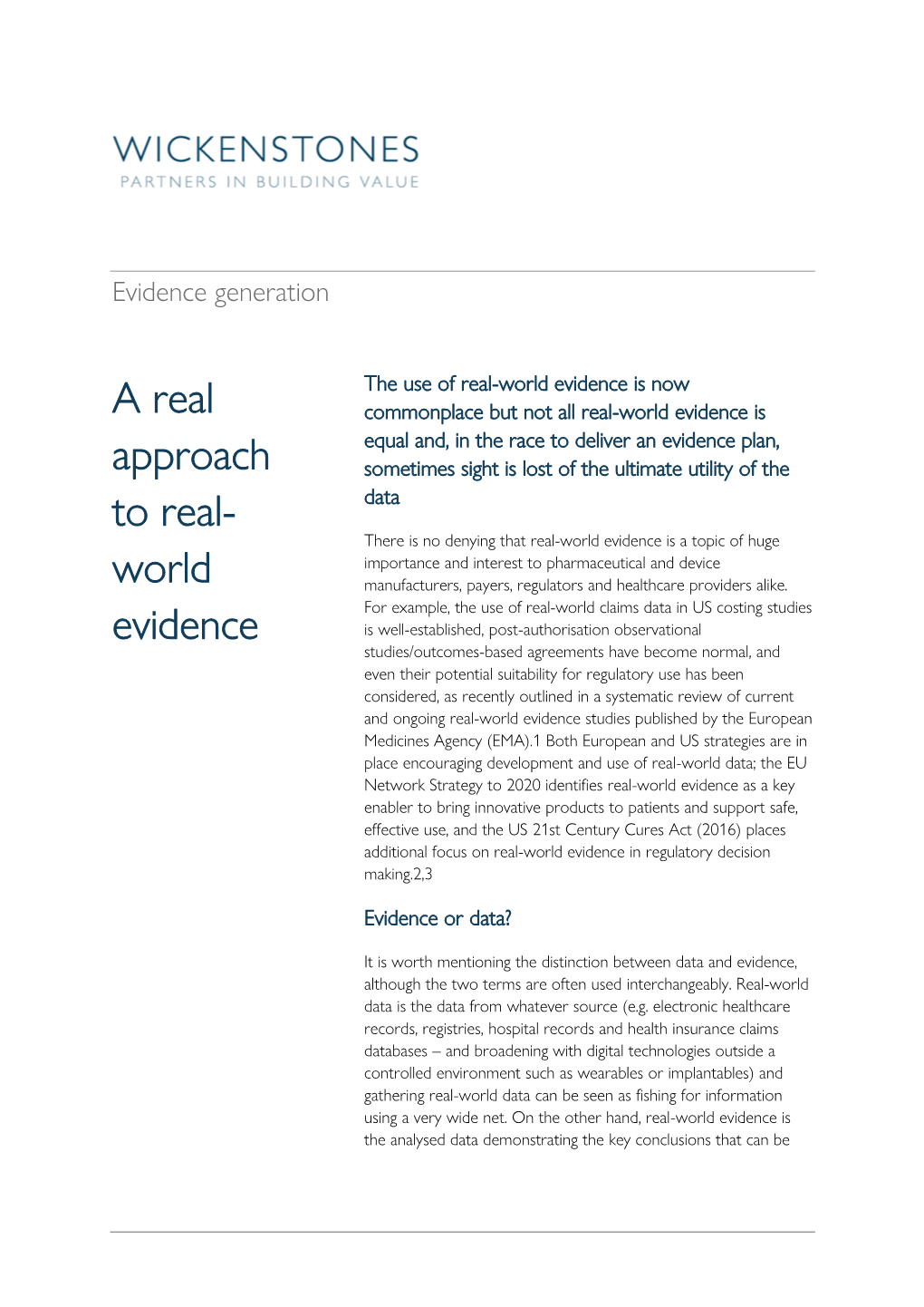A Real Approach to Real- World Evidence