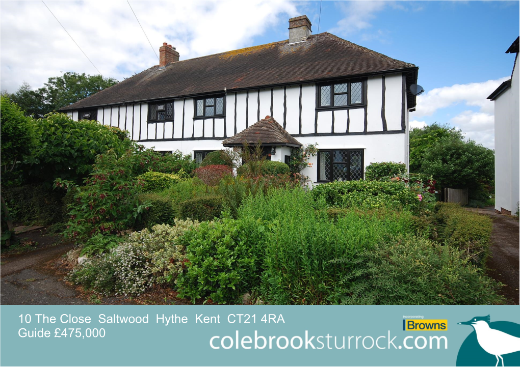 10 the Close Saltwood Hythe Kent CT21 4RA Guide £475,000