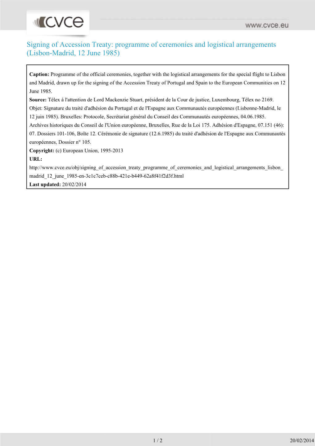 Signing of Accession Treaty: Programme of Ceremonies and Logistical Arrangements (Lisbon-Madrid, 12 June 1985)