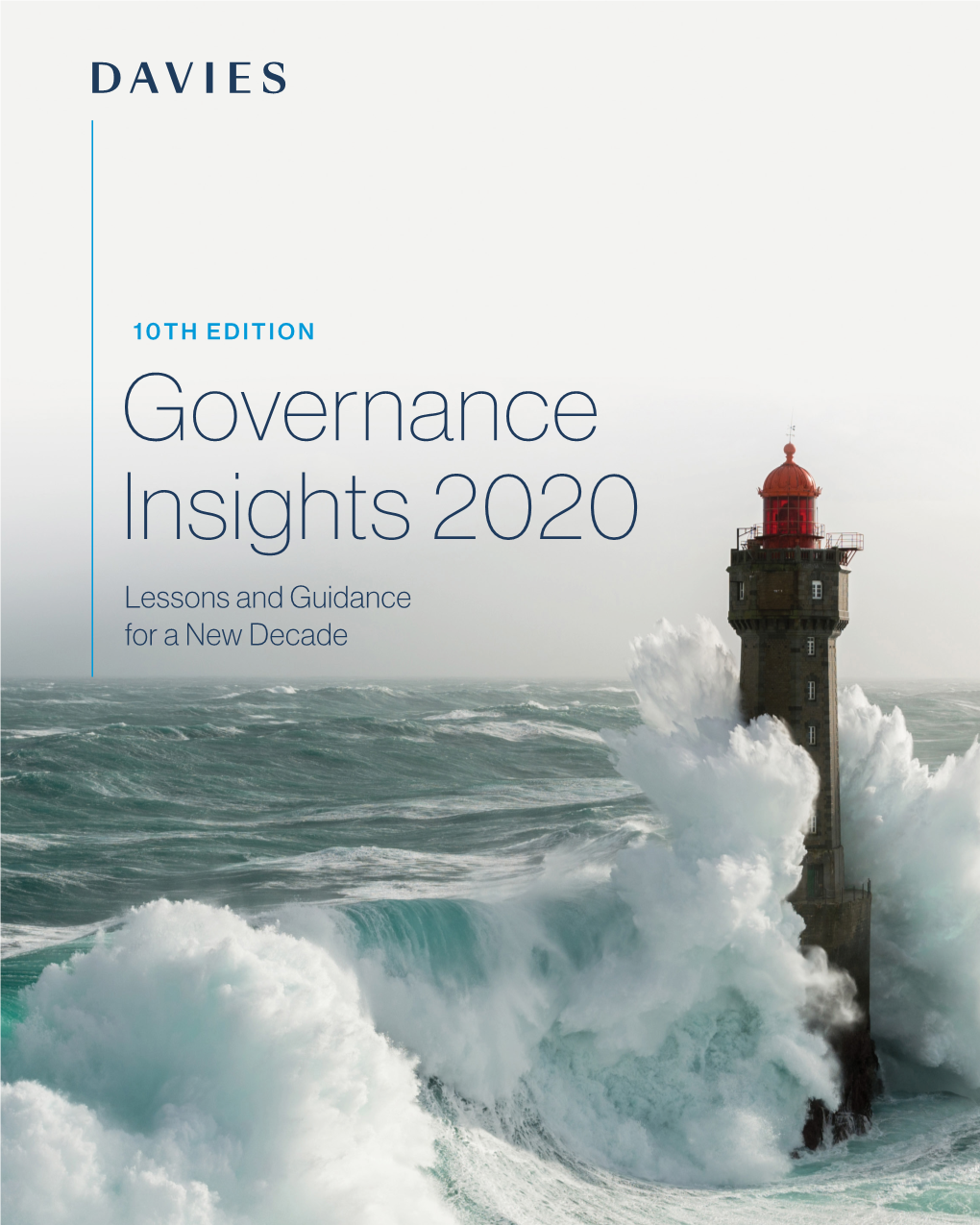 Governance Insights 2020 Lessons and Guidance for a New Decade the Information in This Publication Should Not Be Relied Upon As Legal Advice