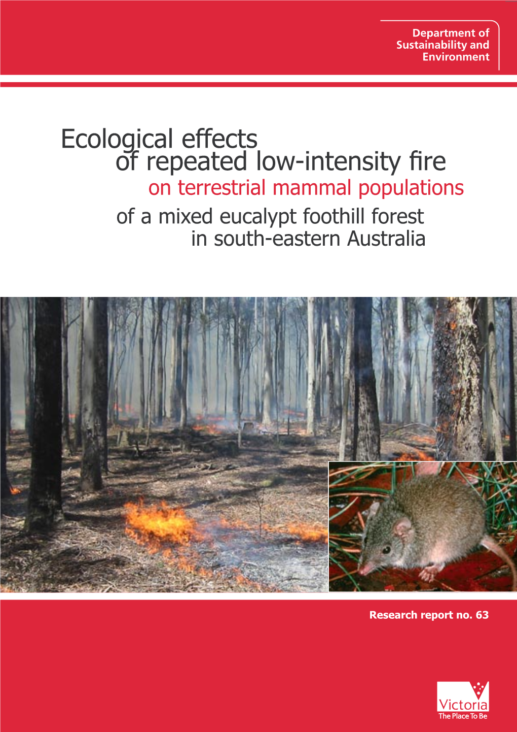 Effects of Repeated Low-Intensity Fire on Terrestrial Mammal Populations of a Mixed Eucalypt Foothill Forest in South-Eastern Australia