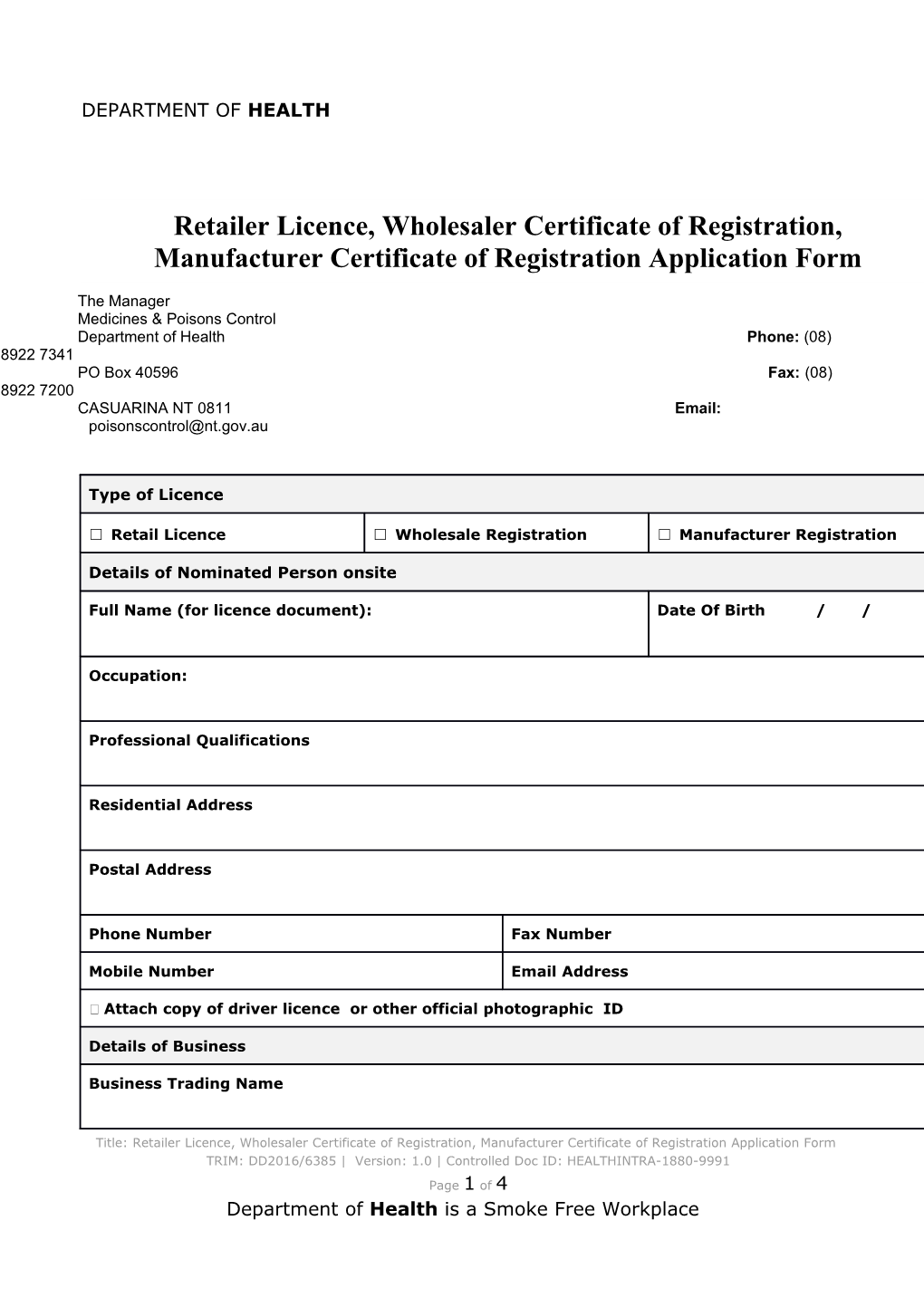 Retailer Licence, Wholesaler Certificate of Registration, Manufacturer Certificate Of