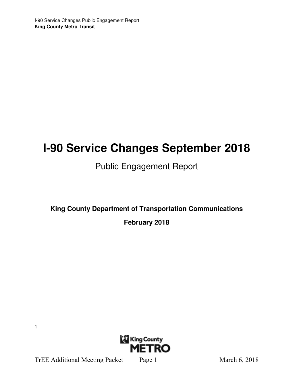 I-90 Service Changes September 2018 Public Engagement Report
