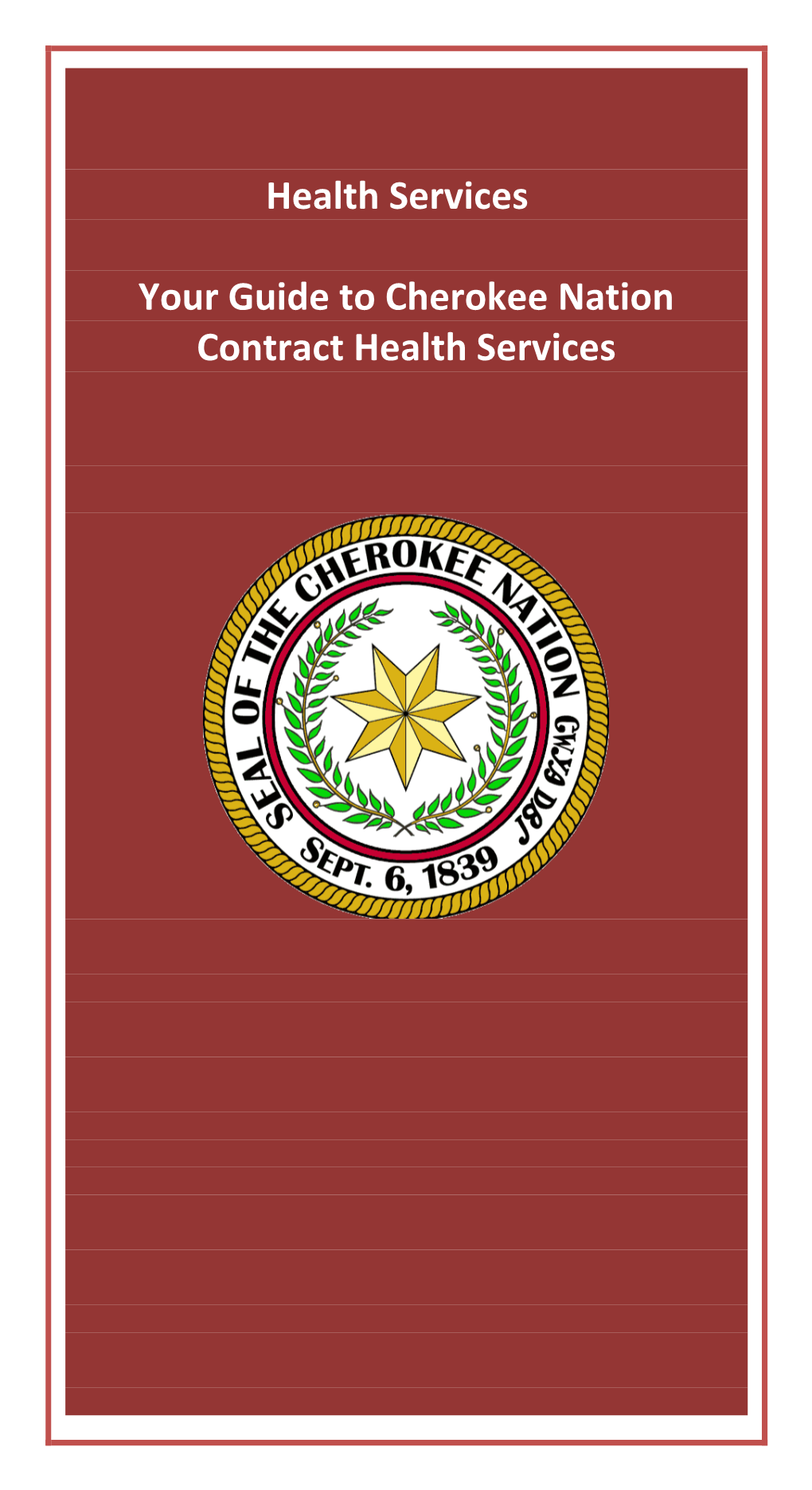 Health Services Your Guide to Cherokee Nation Contract Health