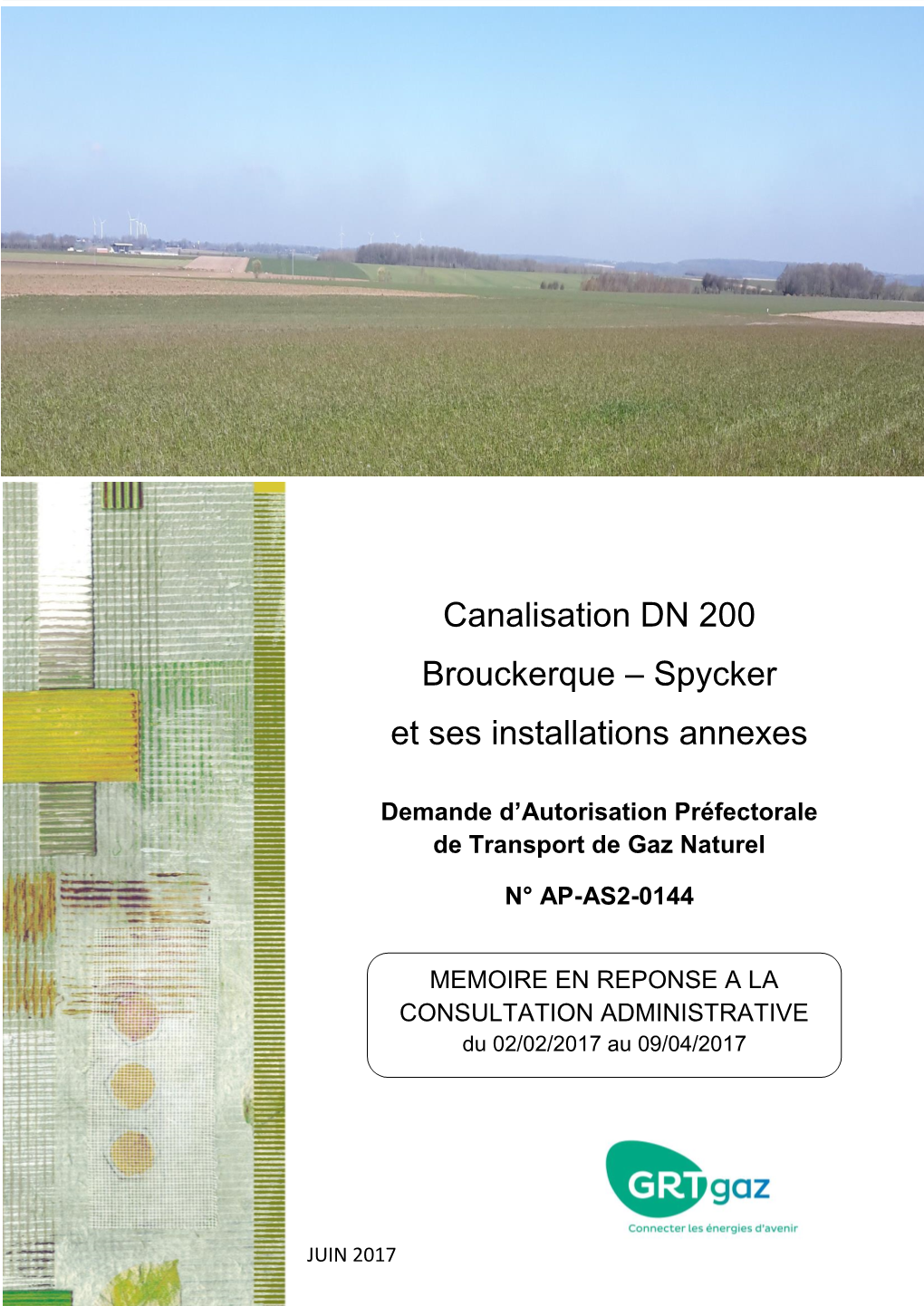 Canalisation DN 200 Brouckerque – Spycker Et Ses Installations Annexes