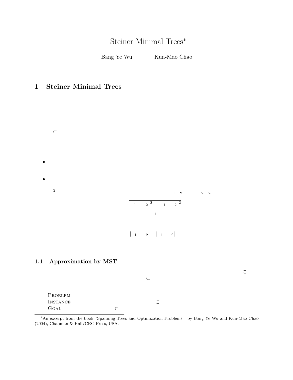 Steiner Minimal Trees∗