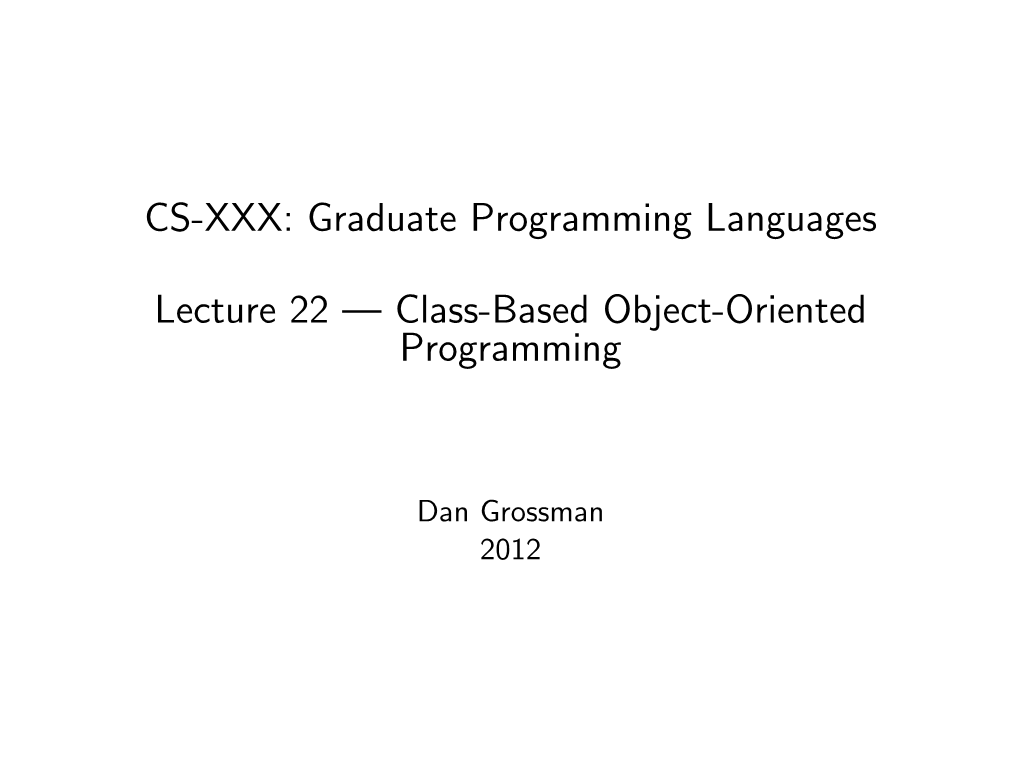 Lecture 22 — Class-Based Object-Oriented Programming