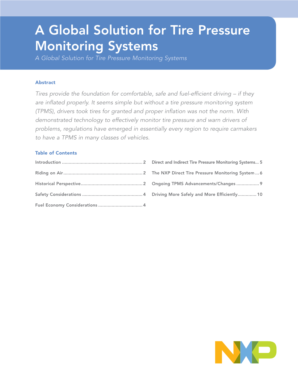 A Global Solution for Tire Pressure Monitoring Systems a Global Solution for Tire Pressure Monitoring Systems