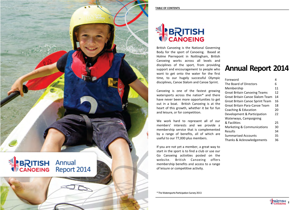 Annual Report 2014 Want to Get Onto the Water for the First Time, to Our Hugely Successful Olympic Foreword 4 Disciplines, Canoe Slalom and Canoe Sprint