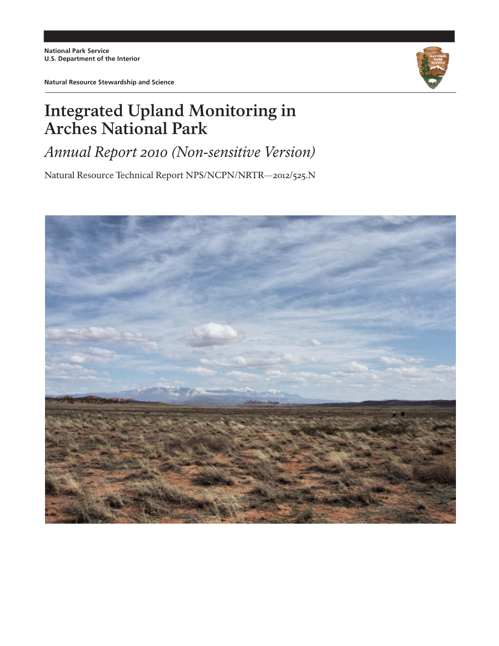 Integrated Upland Monitoring in Arches National Park Annual Report 2010 (Non-Sensitive Version)