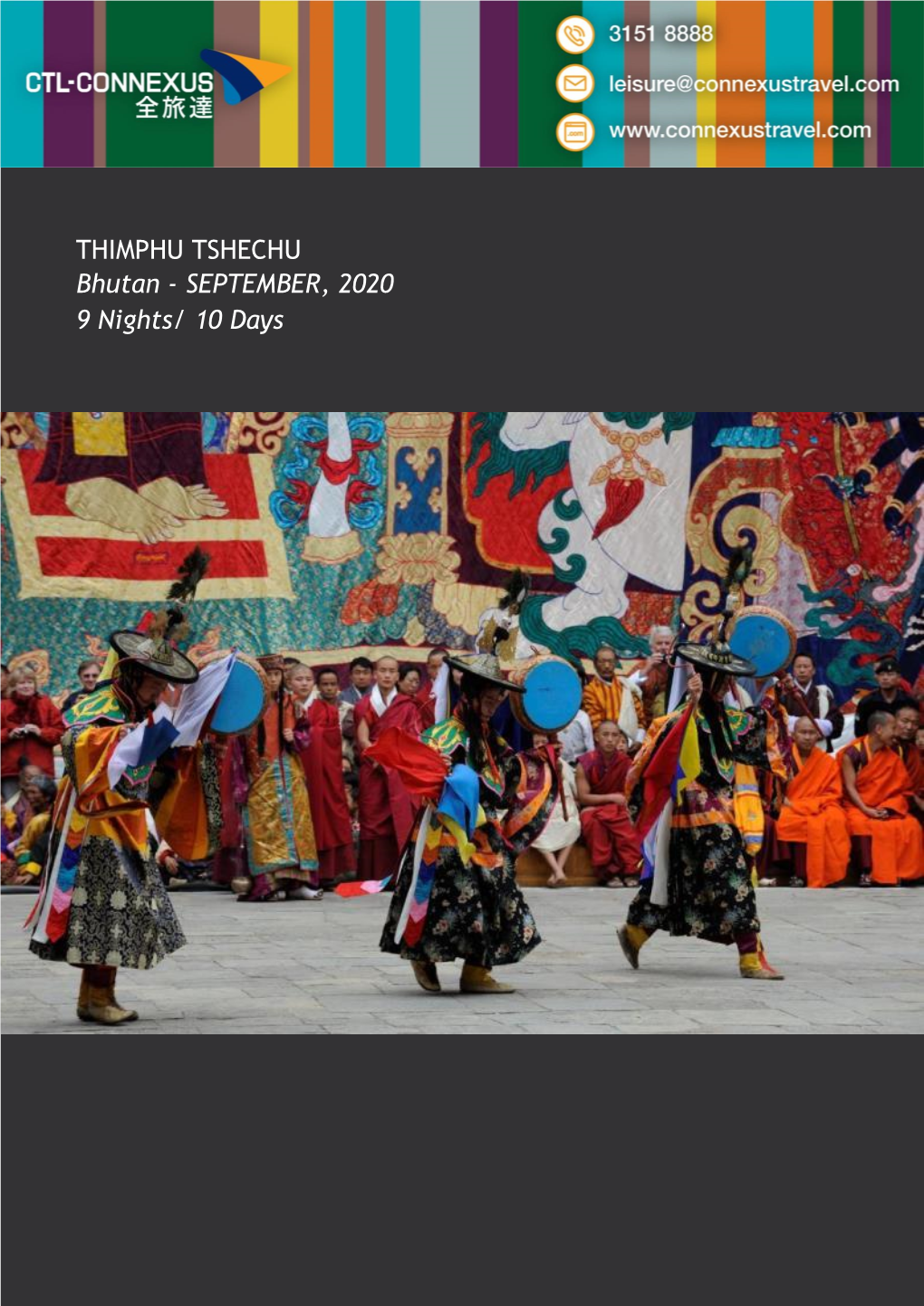 THIMPHU TSHECHU Bhutan - SEPTEMBER, 2020 9 Nights/ 10 Days