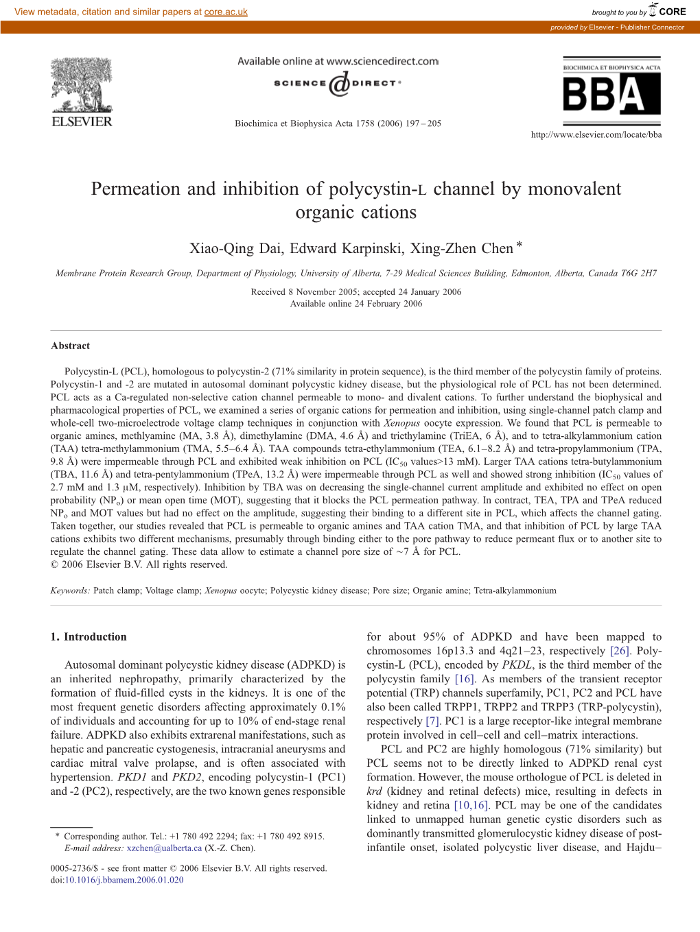 Permeation and Inhibition of Polycystin-L Channel by Monovalent Organic Cations ⁎ Xiao-Qing Dai, Edward Karpinski, Xing-Zhen Chen