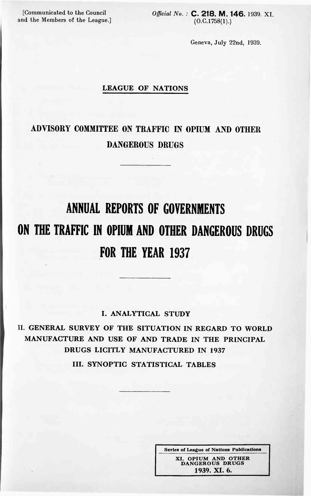 Annual Reports of Governments on the Traffic in Opium and Other Dangerous Drugs for the Year 1 9 3 7