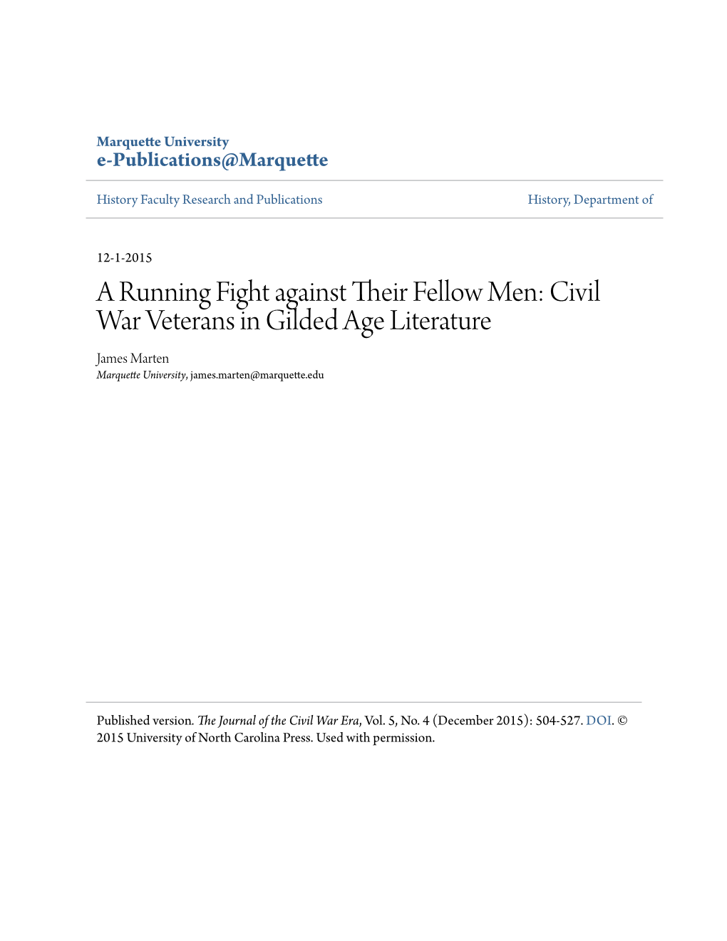 Civil War Veterans in Gilded Age Literature James Marten Marquette University, James.Marten@Marquette.Edu