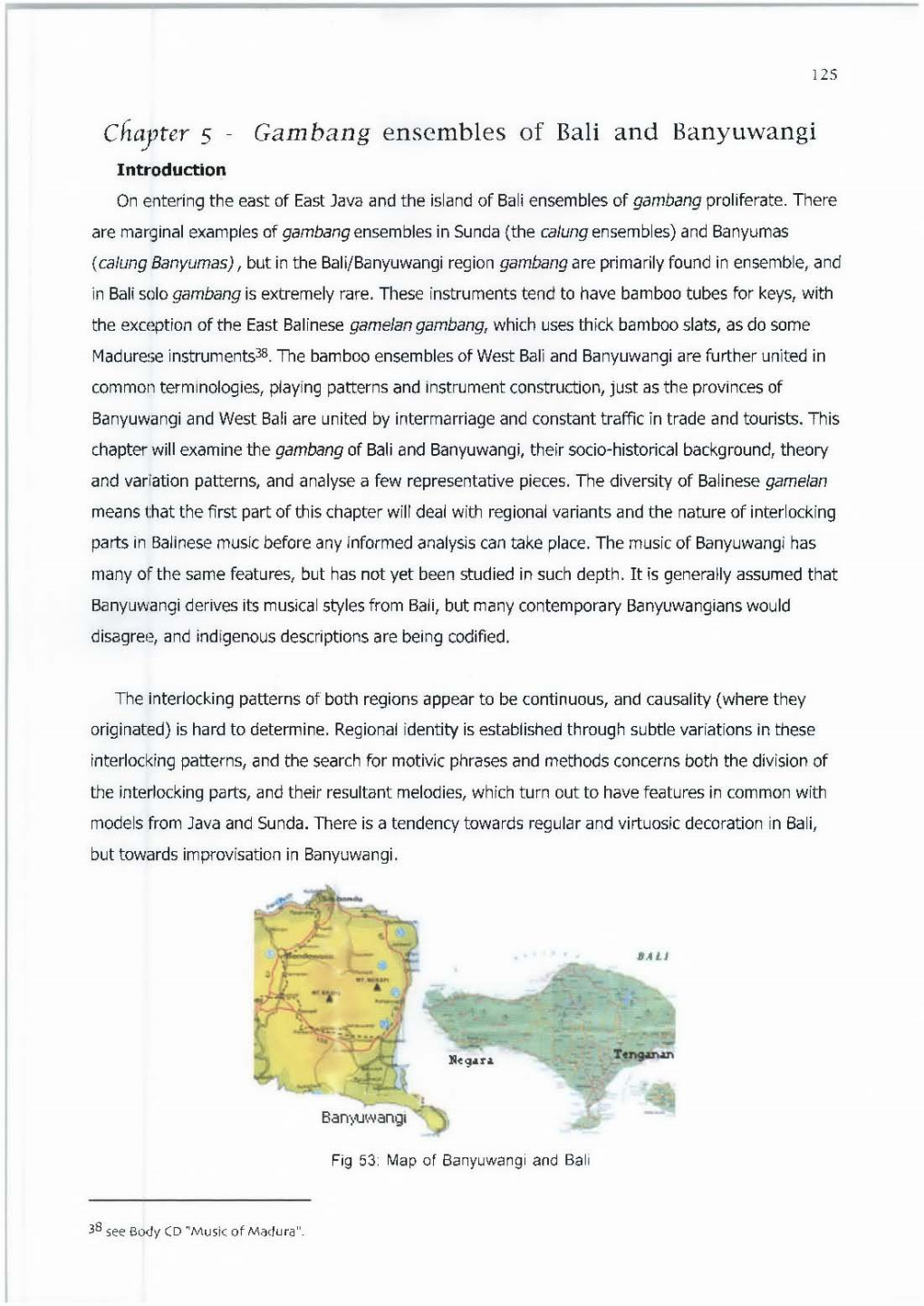 Gambang Ensembles of Bali and Banyuwangi Introduction on Entering the East of East Java and the Island of Bali Ensembles of Gambang Proliferate