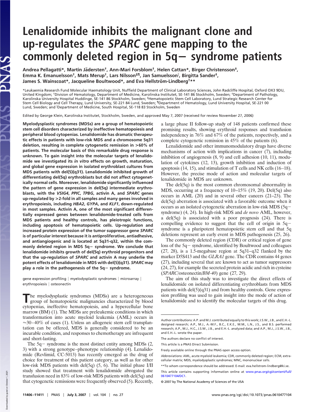 Lenalidomide Inhibits the Malignant Clone and Up-Regulates the SPARC Gene Mapping to the Commonly Deleted Region in 5Q؊ Syndrome Patients