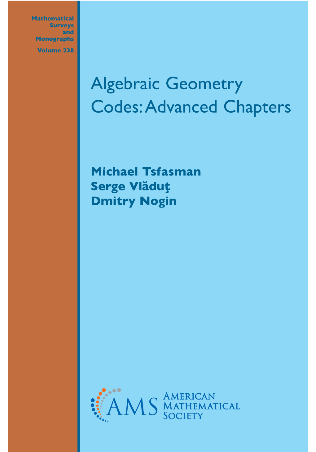 Algebraic Geometry Codes: Advanced Chapters