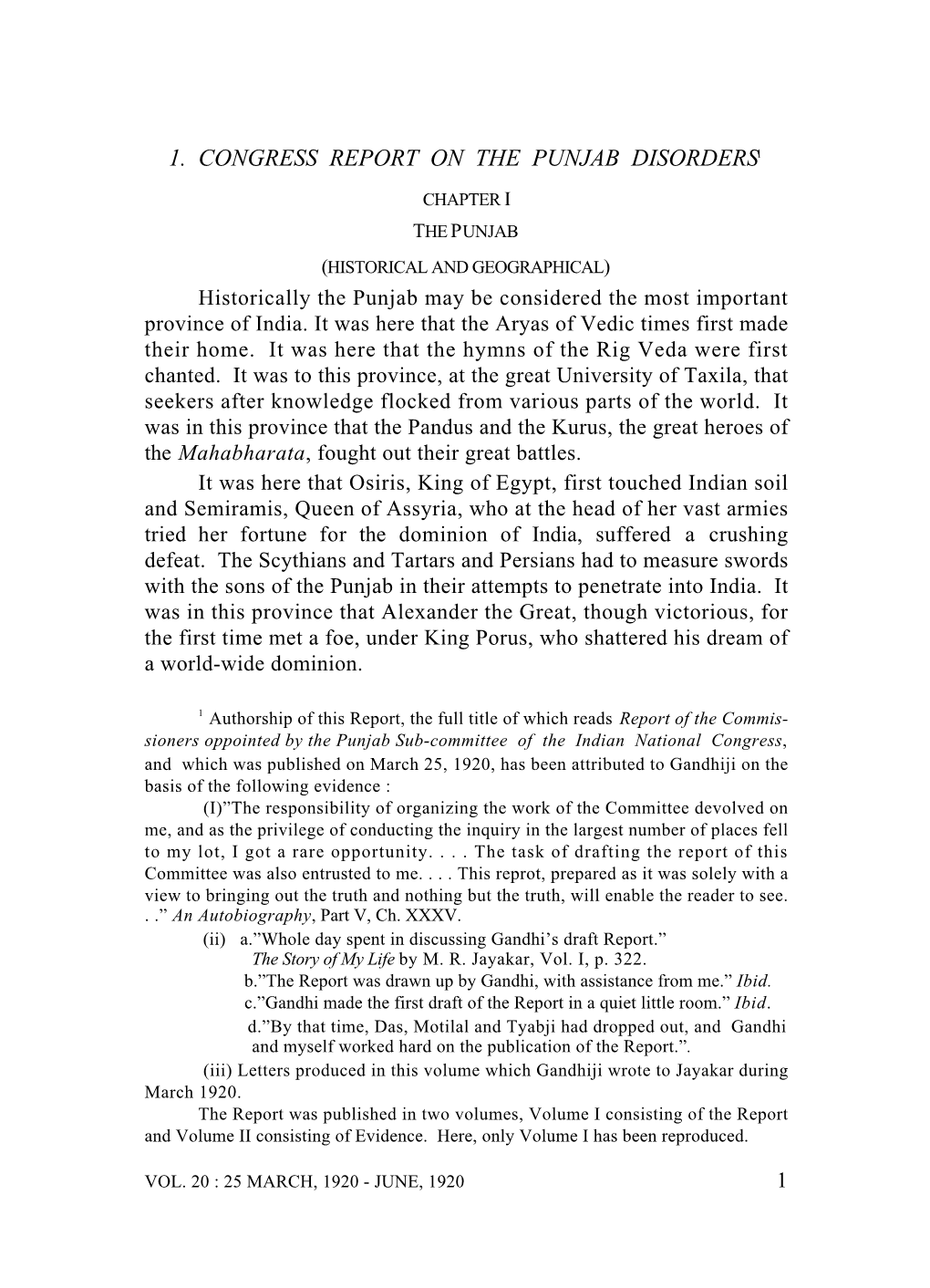 THE COLLECTED WORKS of MAHATMA GANDHI 1 in 1917, I Was Able to Tell You That in the First 2 Years of the War We Had 2 Raised 124,000 Combatants