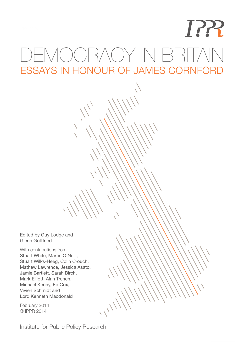 Democracy in Britain Essays in Honour of James Cornford