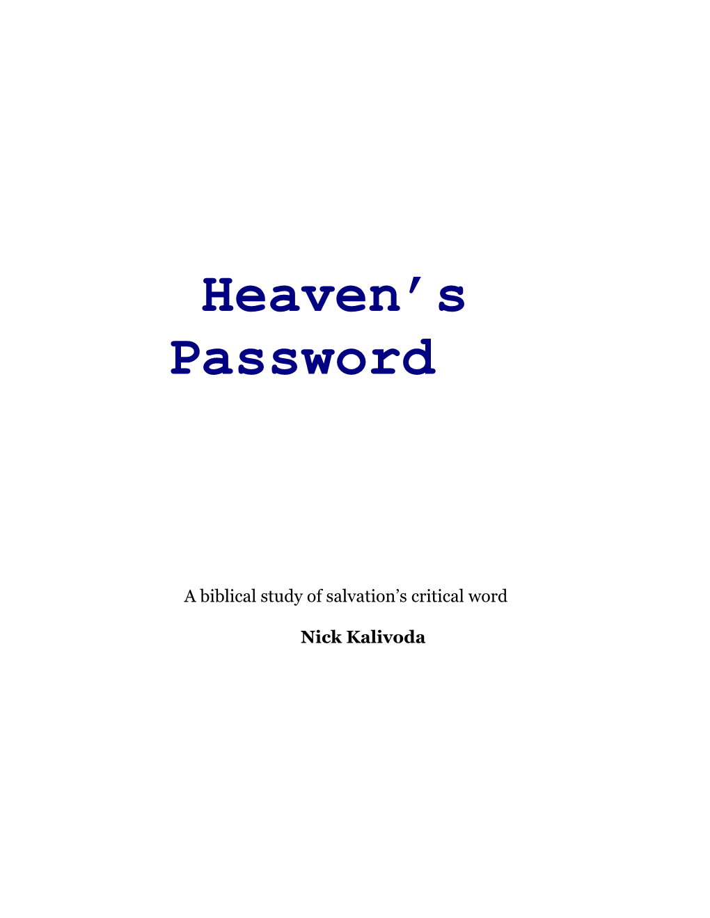 Heaven's Password Copyright 2000 Revised Printing 10,000