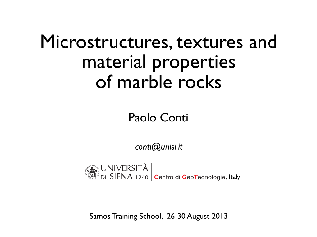 Microstructures, Textures and Material Properties of Marble Rocks