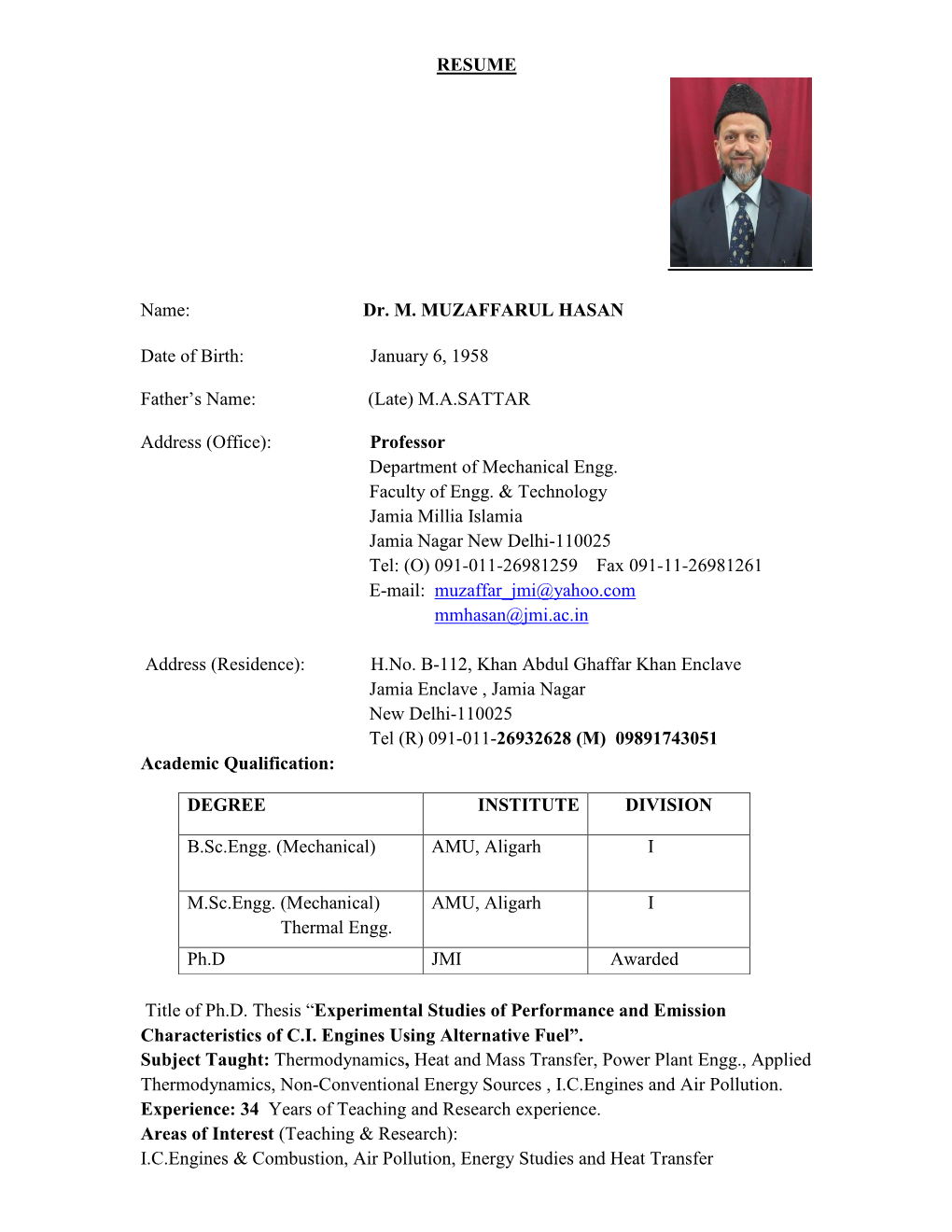 RESUME Name: Dr. M. MUZAFFARUL HASAN Date of Birth