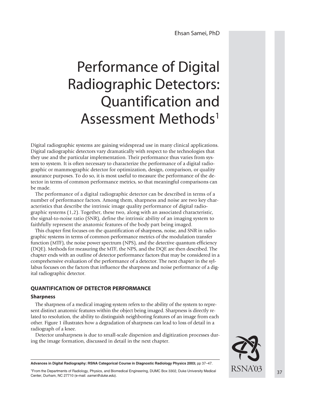 Performance of Digital Radiographic Detectors: Quantification and Assessment Methods1