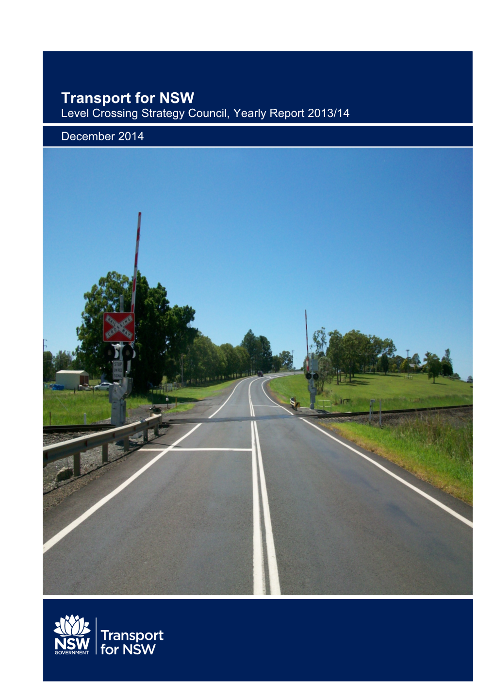2013/14 Level Crossing Strategy Council (LCSC) Yearly Report