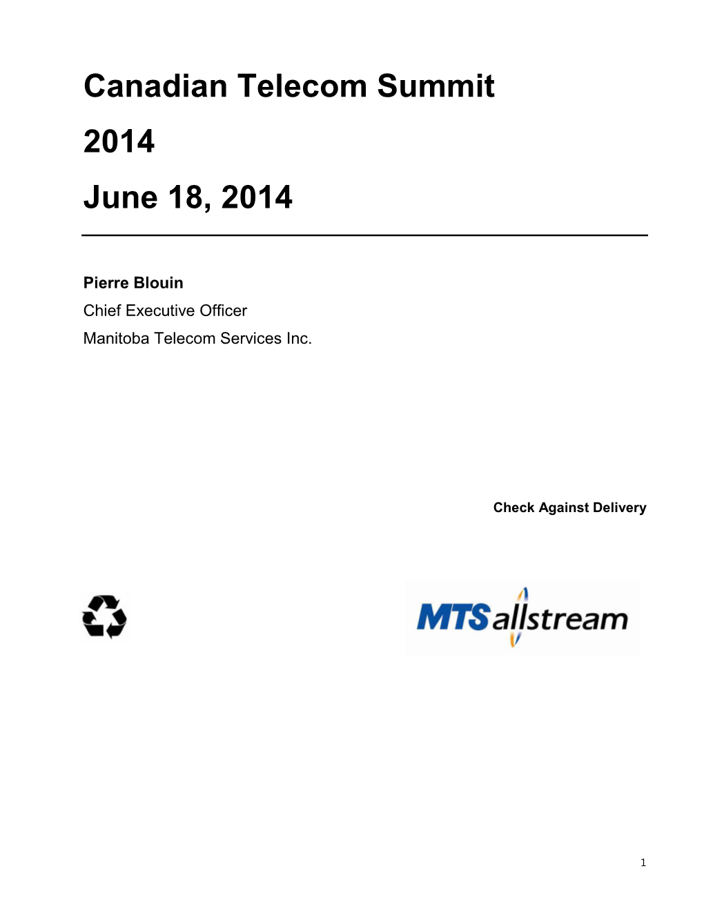 Canadian Telecom Summit 2014 June 18, 2014