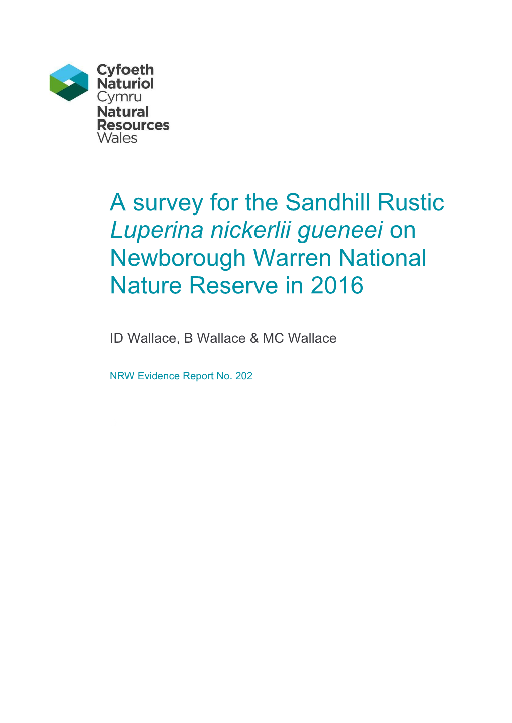 A Survey for the Sandhill Rustic Luperina Nickerlii Gueneei on Newborough Warren National Nature Reserve in 2016
