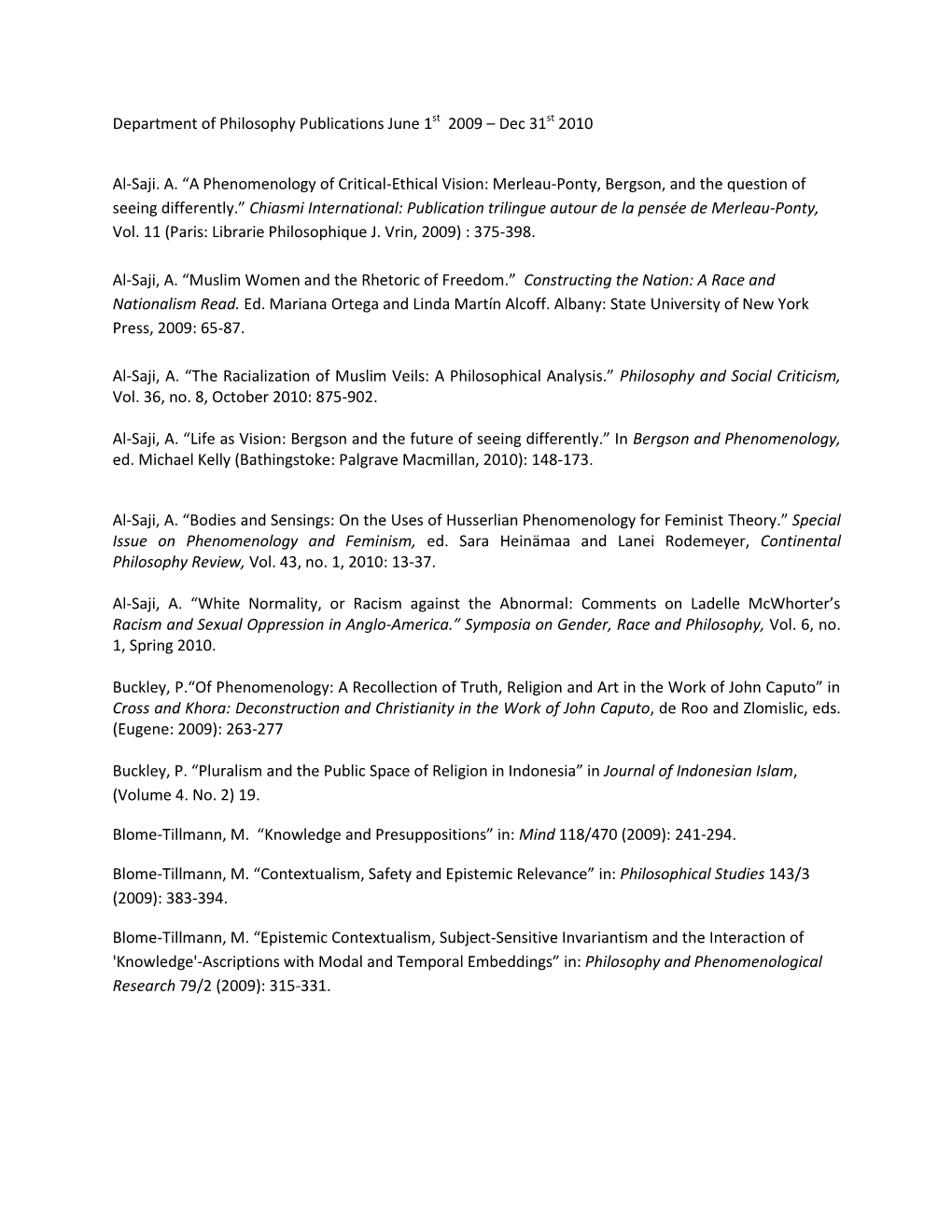 Department of Philosophy Publications June 1St 2009 – Dec 31St 2010