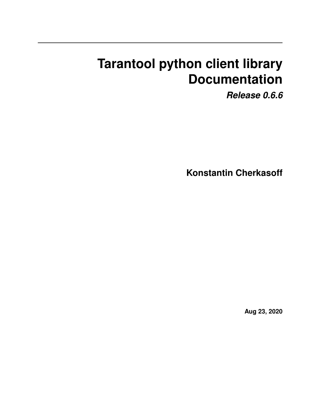 Tarantool Python Client Library Documentation Release 0.6.6