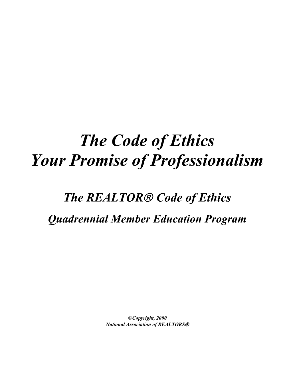 The Real World Code Of Ethics: Practices And Dilemmas