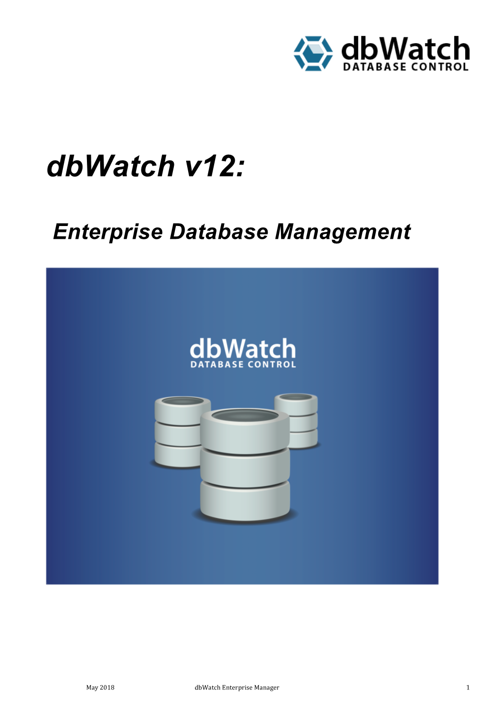 Dbwatch V12: Enterprise Database Management