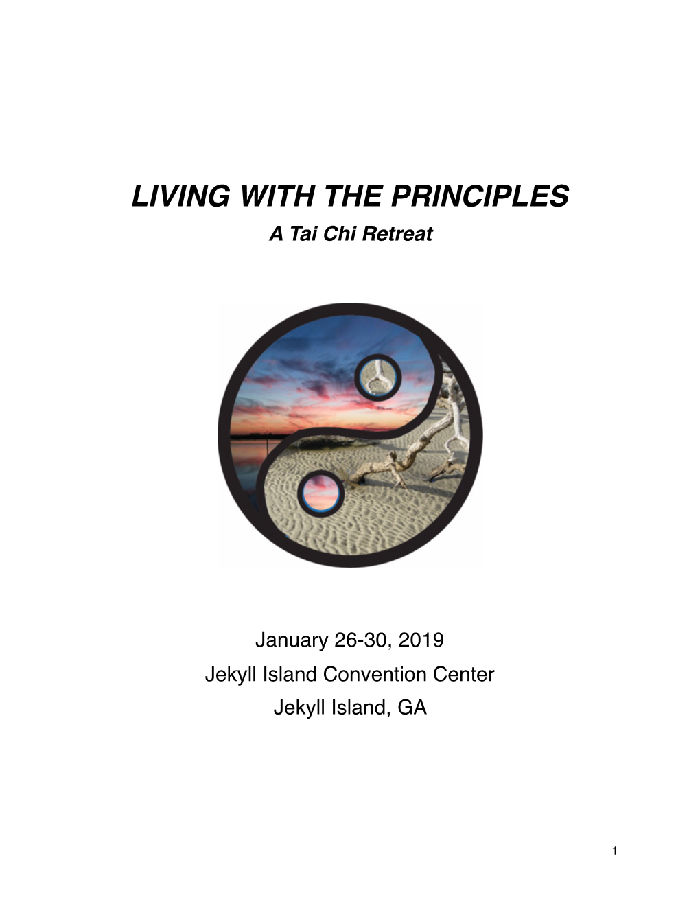 LIVING with the PRINCIPLES a Tai Chi Retreat