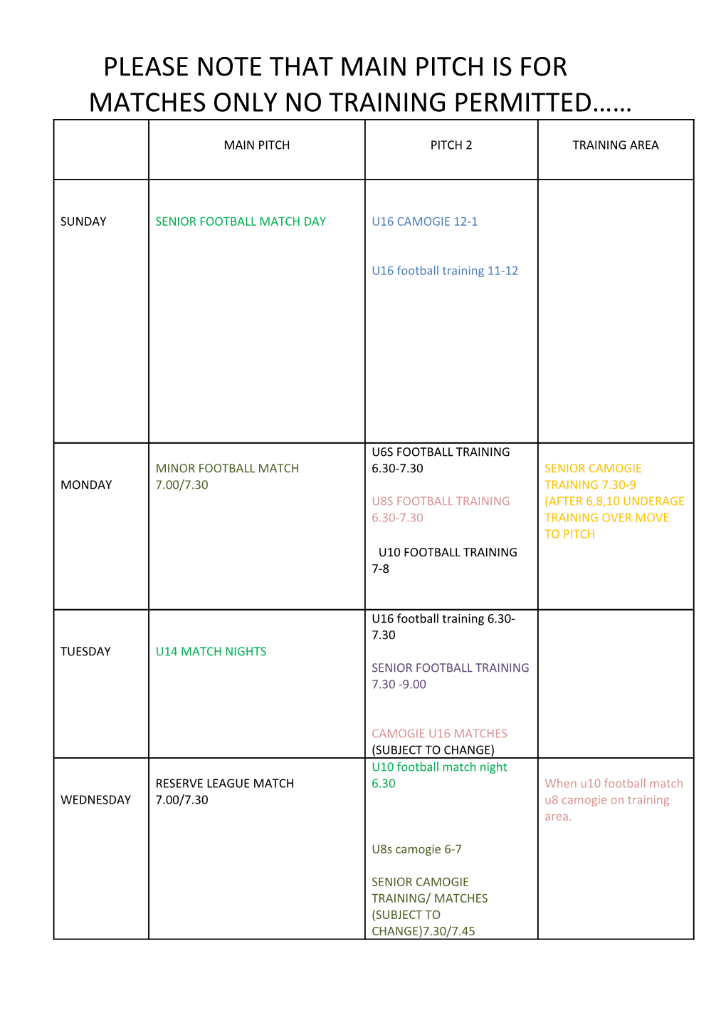 Please Note That Main Pitch Is for Matches Only No Training Permitted