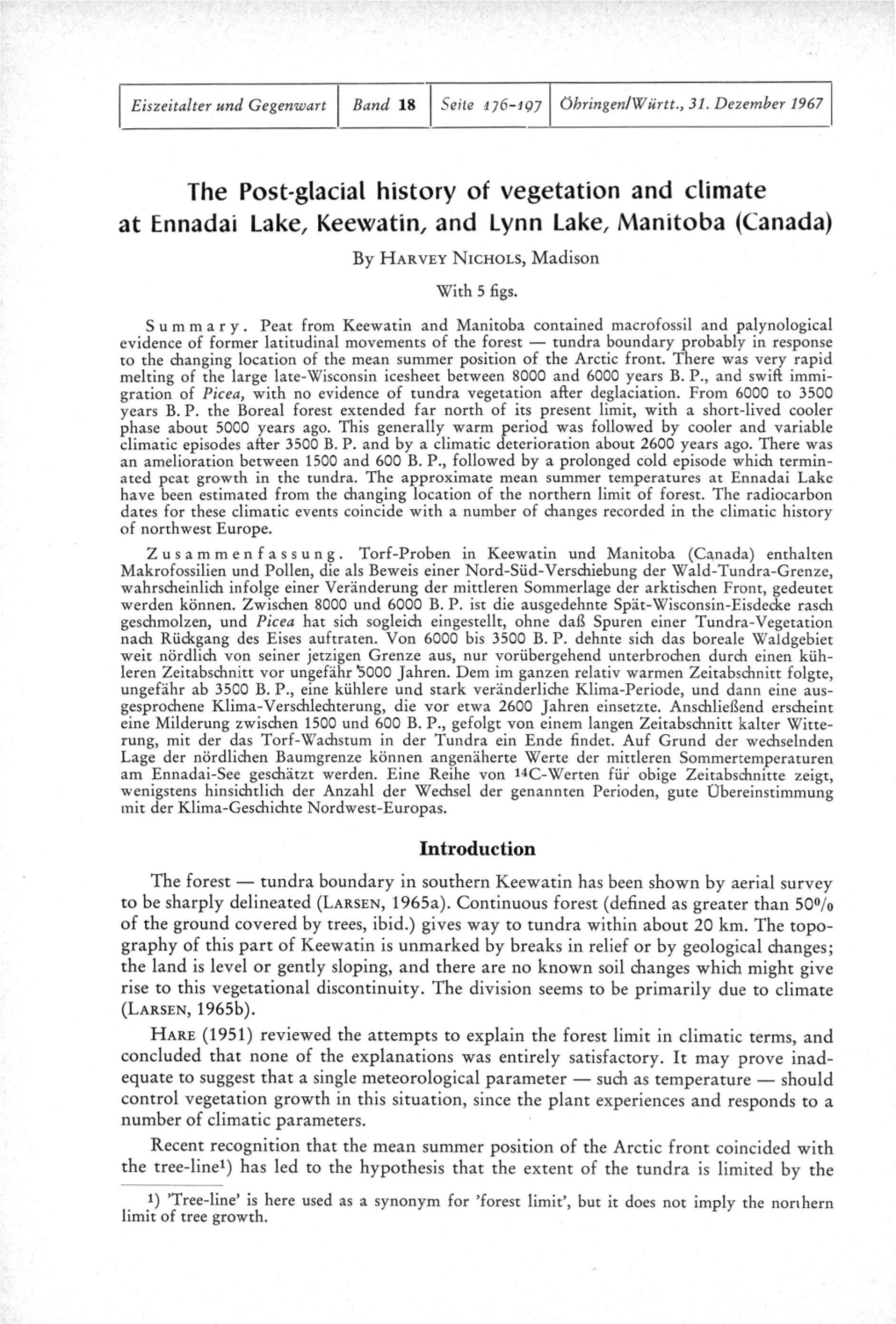 The Post-Glacial History of Vegetation and Climate at Ennadai Lake, Keewatin, and Lynn Lake, Manitoba (Canada)