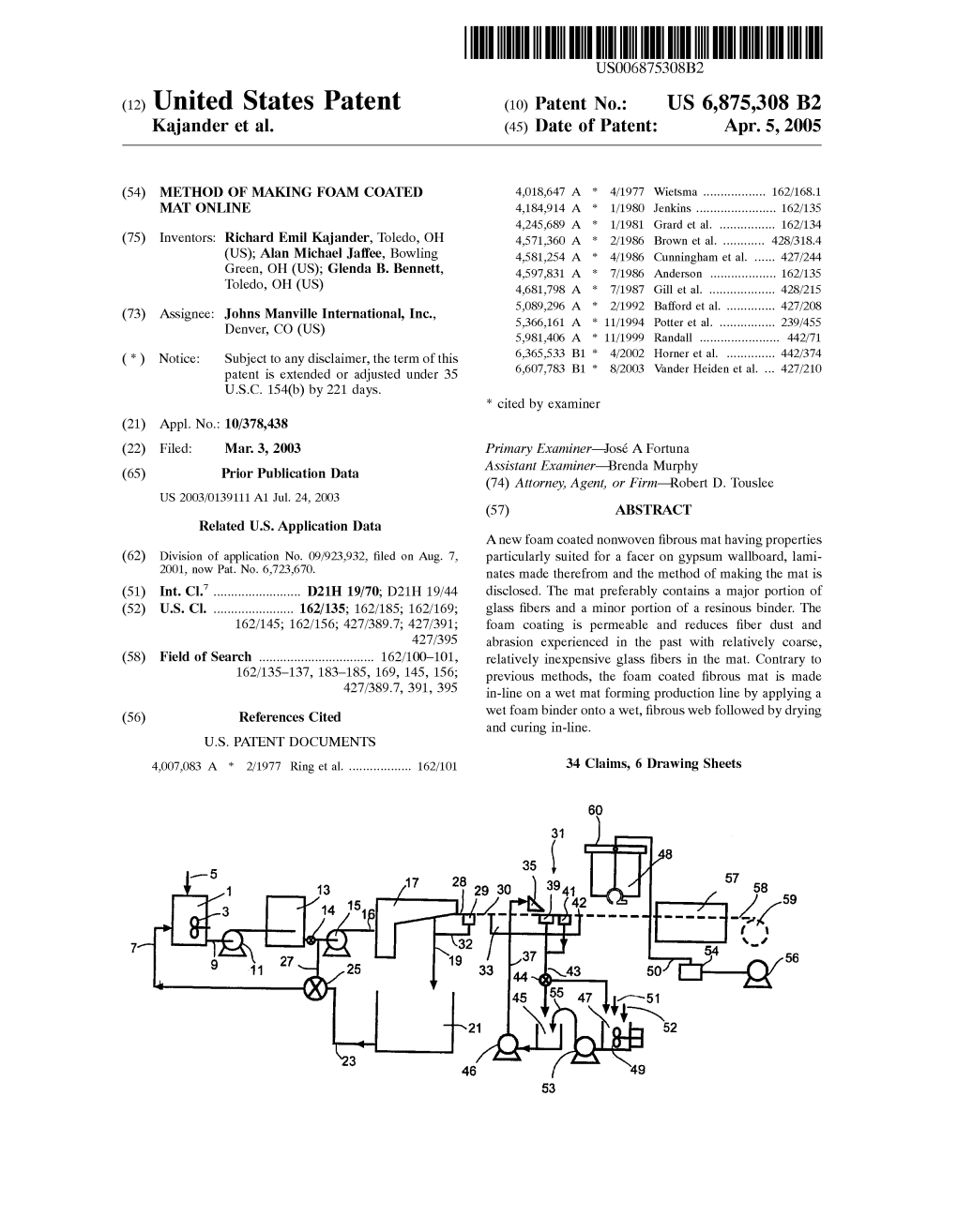 (12) United States Patent (10) Patent No.: US 6,875,308 B2 Kajander Et Al