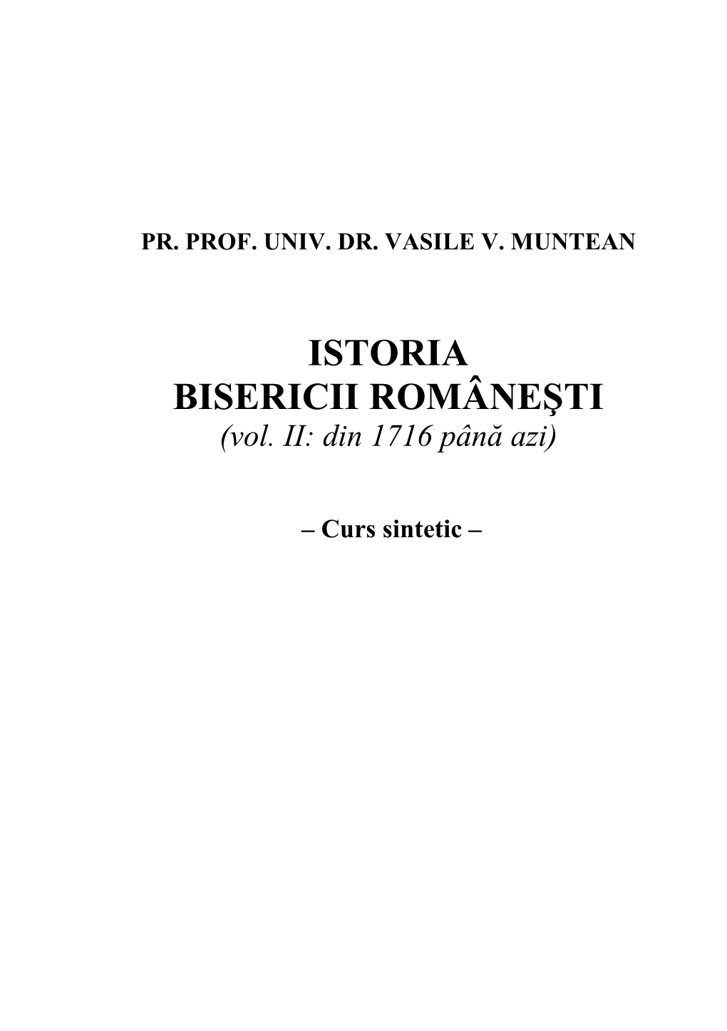 ISTORIA BISERICII ROMÂNEŞTI (Vol