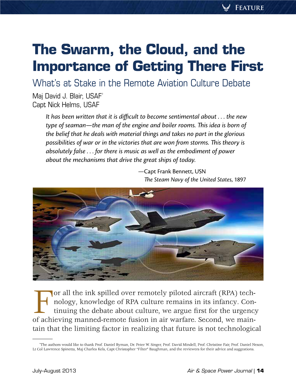 The Swarm, the Cloud, and the Importance of Getting There First What’S at Stake in the Remote Aviation Culture Debate Maj David J