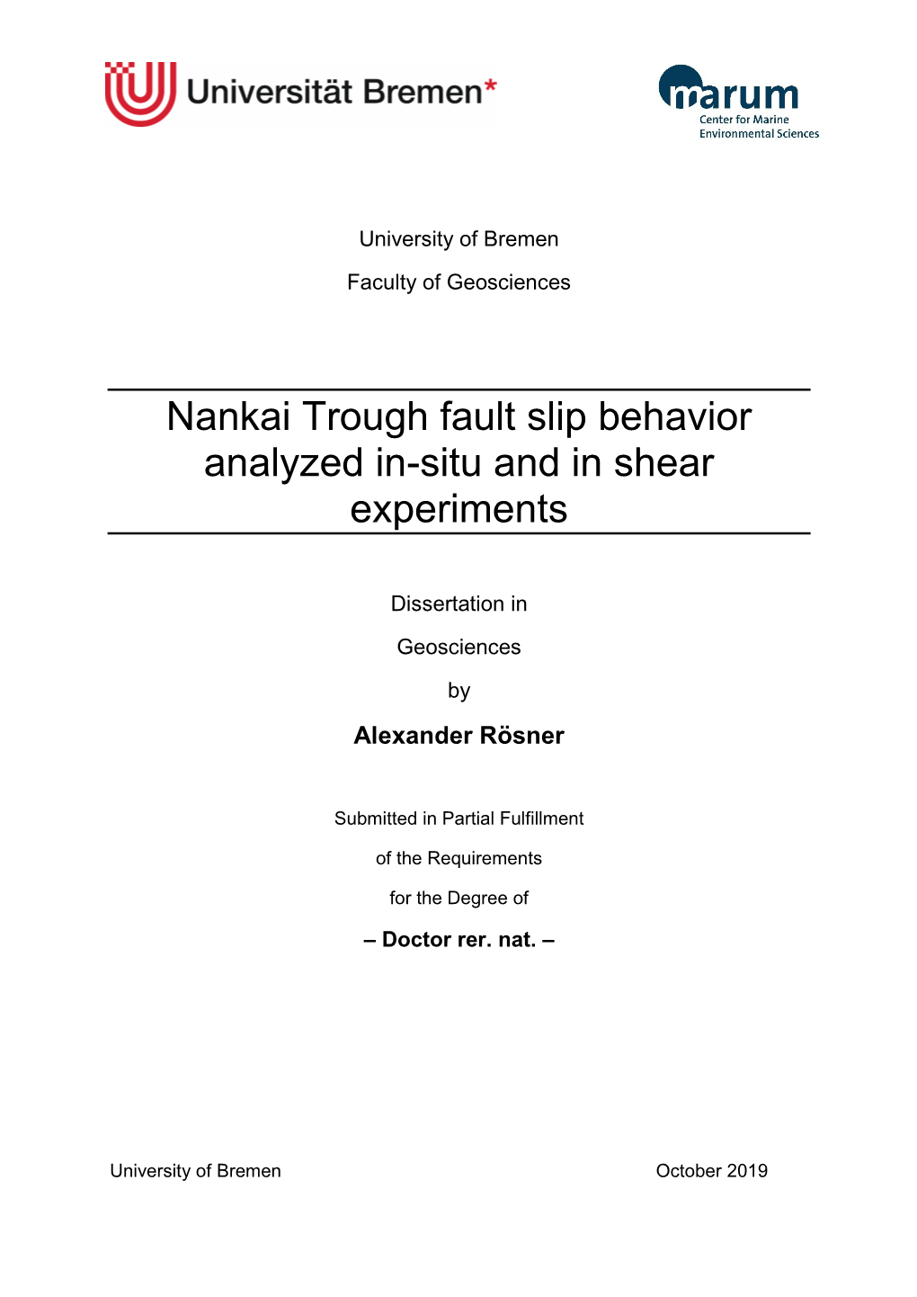 Nankai Trough Fault Slip Behavior Analyzed In-Situ and in Shear Experiments