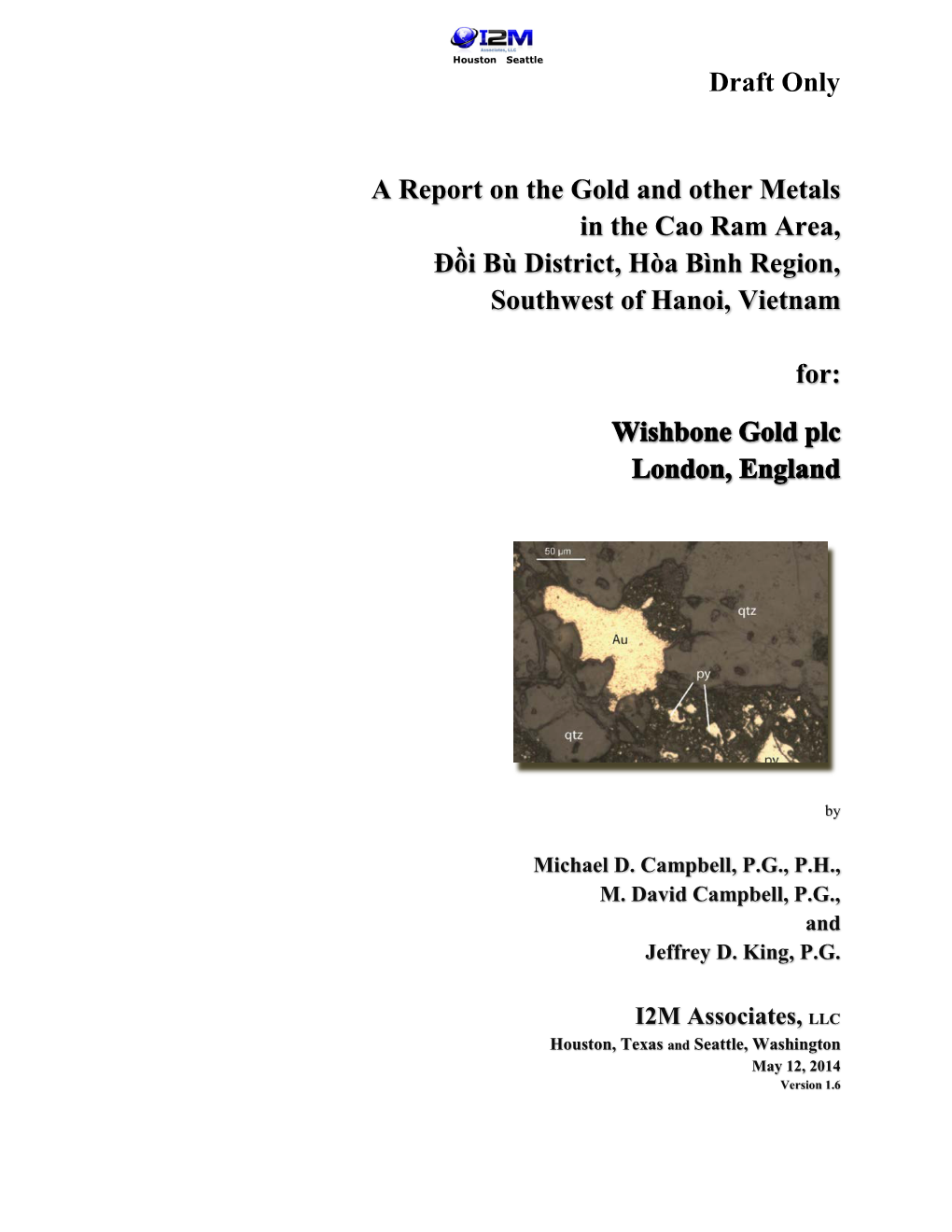 Draft Only a Report on the Gold and Other Metals in the Cao Ram Area